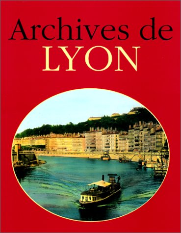 Beispielbild fr Archives de Lyon zum Verkauf von Ammareal