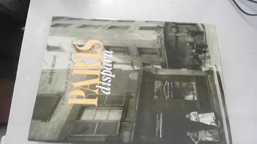 Imagen de archivo de Paris disparu: Photographies, 1845-1930 a la venta por LIBRAIRIE ICITTE (LONGUEUIL)