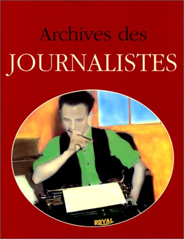 Stock image for Archives des journalistes for sale by Ammareal