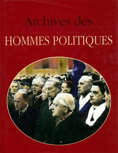 Stock image for Archives des hommes politiques for sale by Ammareal