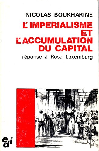 9782851390431: L'impérialisme et l'accumulation du capital, réponse à Rosa Luxemburg