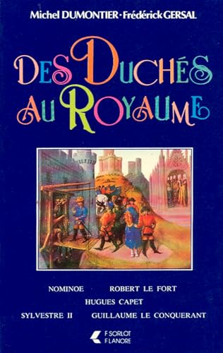 Beispielbild fr Des duchs au Royaume zum Verkauf von A TOUT LIVRE