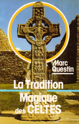 Beispielbild fr La Tradition Magique Des Celtes zum Verkauf von RECYCLIVRE