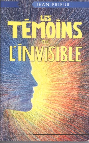 TÃ©moins de l'invisible (9782851571199) by Jean Prieur
