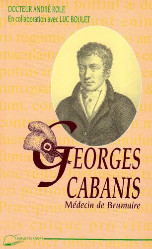 Beispielbild fr Georges Cabanis, m decin de brumaire ROLE, ANDRE zum Verkauf von LIVREAUTRESORSAS