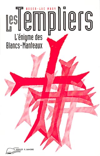 Beispielbild fr Les Templiers. L'nigme des Blancs-Manteaux. zum Verkauf von Loc Simon