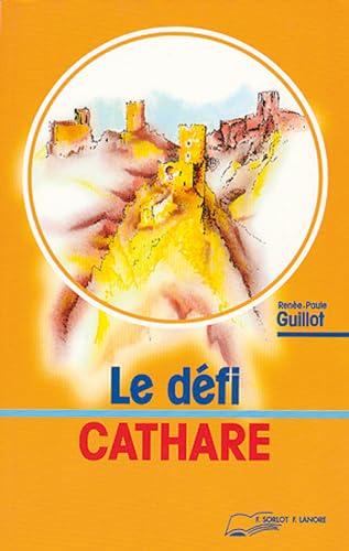 Le défi cathare - Guillot