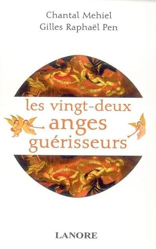 Stock image for Les 22 Anges Gurisseurs : Angologie Mdicale for sale by RECYCLIVRE