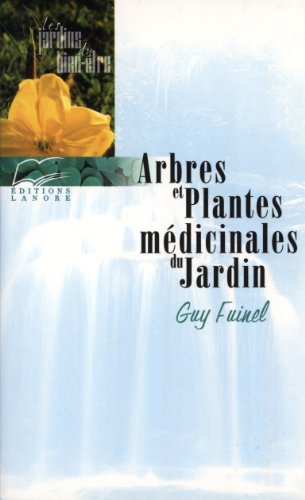 Beispielbild fr Arbres et plantes mdicinales du jardin zum Verkauf von Gallix
