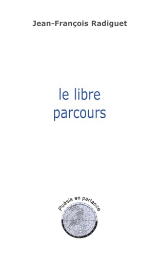 Stock image for LIBRE PARCOURS (LE) for sale by LiLi - La Libert des Livres