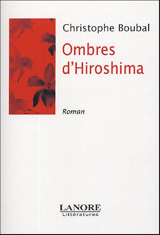 Beispielbild fr Ombres D'hiroshima zum Verkauf von RECYCLIVRE