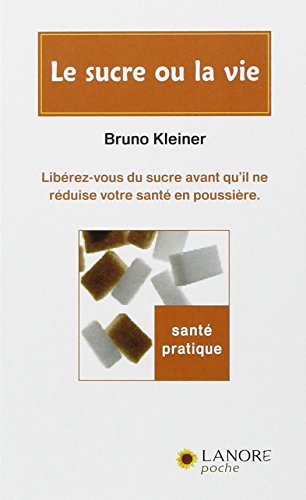 Beispielbild fr Le sucre ou la vie zum Verkauf von Ammareal