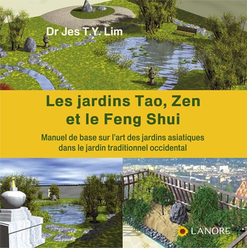 Beispielbild fr Les Jardins Tao, Zen Et Le Feng Shui : Manuel De Base Sur L'art Des Jardins Asiatiques Dans Le Jardi zum Verkauf von RECYCLIVRE