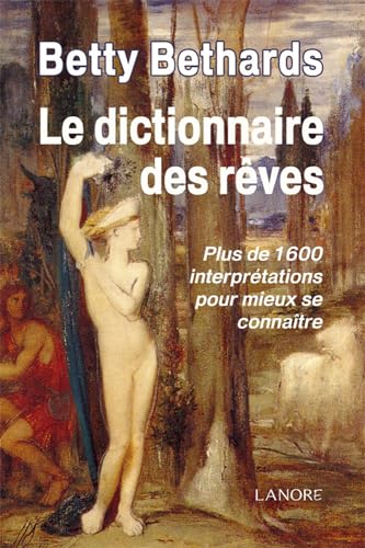 Beispielbild fr Le dictionnaire des rves - Plus de 1600 interprtations pour mieux se connatre zum Verkauf von Gallix