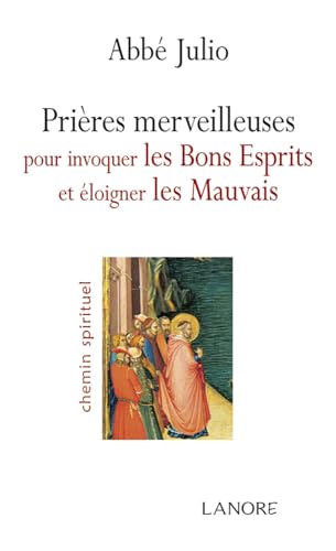 Stock image for Prires merveilleuses pour invoquer les Bons Esprits et loigner les Mauvais for sale by Librairie Th  la page