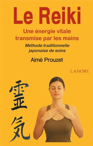 Beispielbild fr Le Reiki - Une nergie vitale transmise par les mains - Mthode traditionnelle japonaise de soins zum Verkauf von Gallix