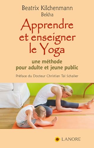 9782851576347: Apprendre et enseigner le Yoga