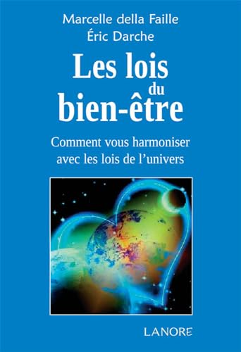 Beispielbild fr Les lois du bien-tre : Comment vous harmoniser avec les lois de l'univers zum Verkauf von medimops