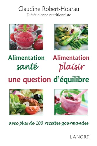 Stock image for Alimentation sant, alimentation plaisir, une question d'quilibre for sale by medimops
