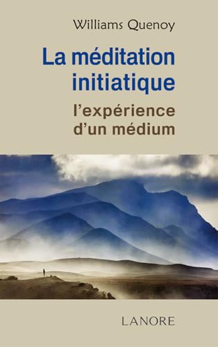 Beispielbild fr La mditation Initiatique - L'exprience d'un mdium zum Verkauf von Gallix