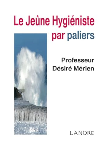 9782851577986: Le jene hyginiste par paliers