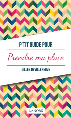 Stock image for P'tit guide pour prendre sa place for sale by medimops