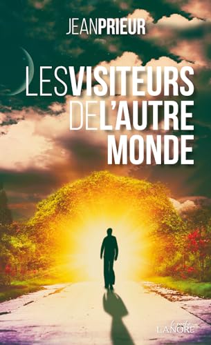 9782851579409: Les visiteurs de l'autre monde