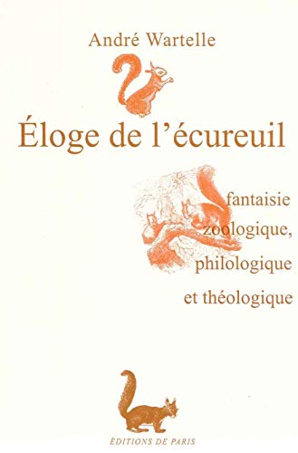 Stock image for ELOGE DE L'ECUREUIL for sale by Librairie rpgraphic