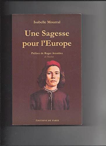 Beispielbild fr Une Sagesse pour l'Europe zum Verkauf von LIVREAUTRESORSAS