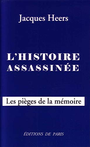 Beispielbild fr L'histoire assassine : Les piges de la mmoire zum Verkauf von Ammareal