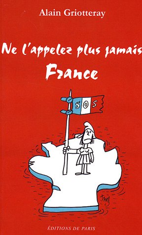 Beispielbild fr Ne l'appelez plus jamais France zum Verkauf von medimops