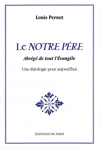 9782851622631: Le Notre Pre - Abrg de tout l'Evangile