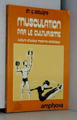 Stock image for Musculation par le culturisme for sale by A TOUT LIVRE