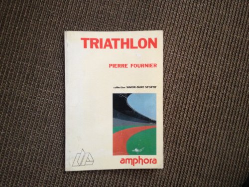 Beispielbild fr Le Triathlon zum Verkauf von Ammareal