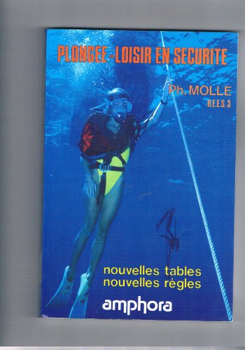 9782851801845: Plonge-loisir en scurit. Nouvelles rgles, nouvelles tables