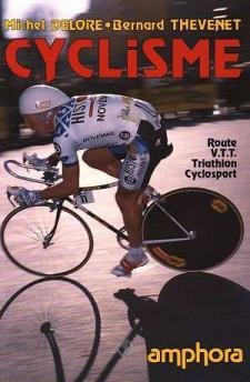 Stock image for Cyclisme : route, VTT, triathlon, cyclosport for sale by Librairie Th  la page