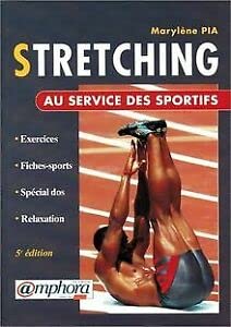 Beispielbild fr Stretching Au Service Des Sportifs zum Verkauf von RECYCLIVRE