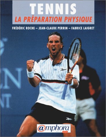Beispielbild fr Tennis : la prparation physique zum Verkauf von medimops
