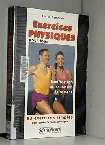 Beispielbild fr Exercices physiques pour tous : tonification, musculation, tirement zum Verkauf von Ammareal