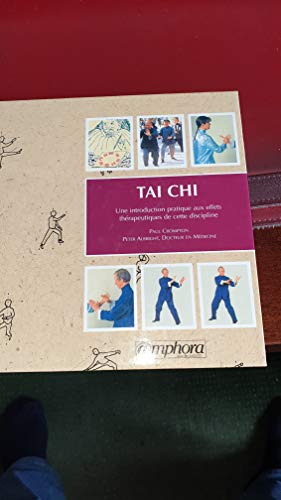 Imagen de archivo de Tai Chi. Une introduction pratique aux effets thrapeutiques de cette discipline a la venta por medimops