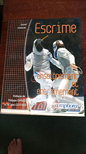 9782851806055: Escrime - Enseignement et entrainement (French Edition)