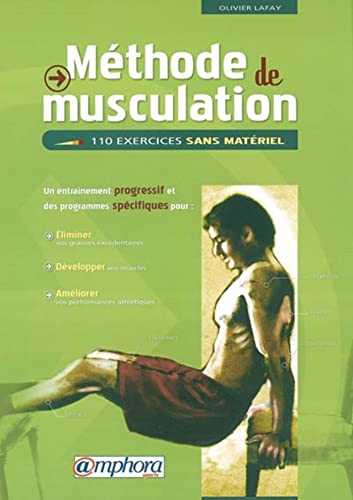 Beispielbild fr Mthode de musculation : 110 exercices sans matriel zum Verkauf von Ammareal