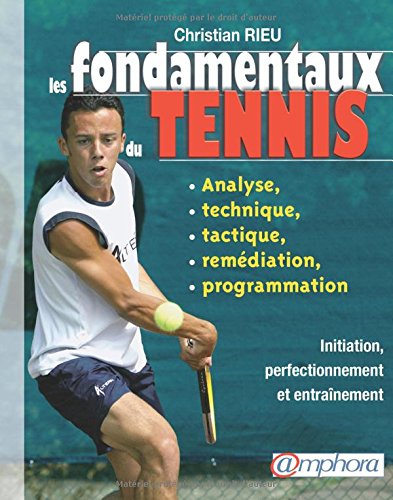 Beispielbild fr Les fondamentaux du tennis zum Verkauf von Ammareal