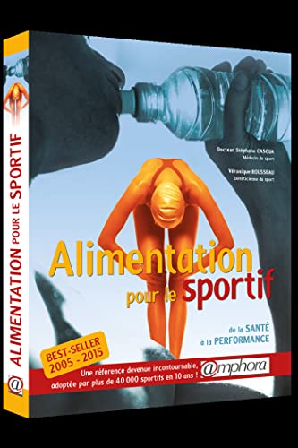 Beispielbild fr Alimentation pour le sportif : De la sant  la performance zum Verkauf von Ammareal