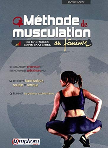 Beispielbild fr M thode de musculation au f minin: 80 exercices sans mat riel zum Verkauf von WorldofBooks