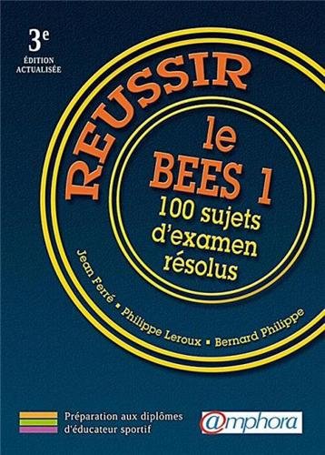 Beispielbild fr REUSSIR LE BEES 1 - 100 sujets d'examen rsolus (3me dition actualise) zum Verkauf von Ammareal