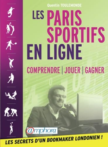 Imagen de archivo de Les paris sportifs en ligne : Comprendre - Jouer - Gagner a la venta por Ammareal