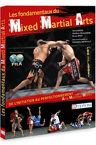 Stock image for Fondamentaux du Mixed Martial Arts (les) - de l'initiation au perfectionnement for sale by medimops