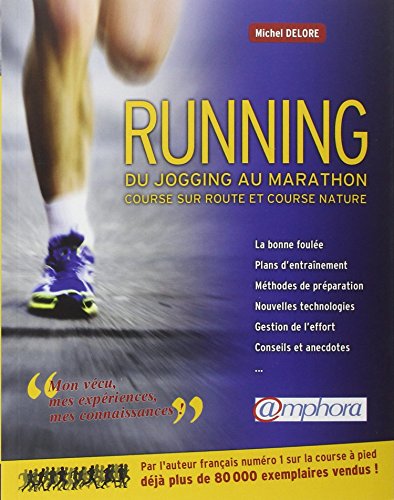 Beispielbild fr Running : du Jogging au Marathon - Course sur route et course nature. zum Verkauf von Ammareal