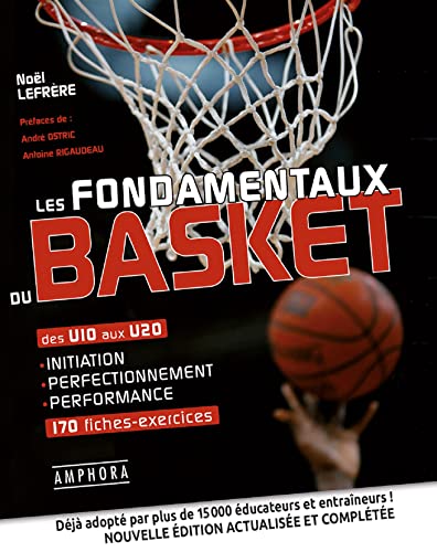 Beispielbild fr Fondamentaux du Basket (les) Initiation Perfectionnement Performance U10 aux zum Verkauf von medimops